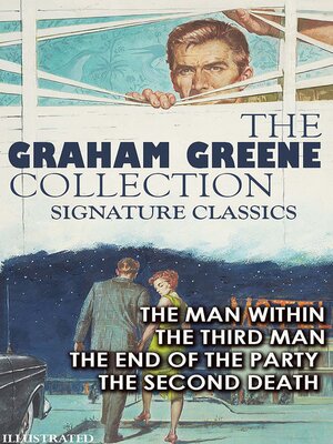 cover image of The Graham Greene Collection. Signature Classics. Illustrated